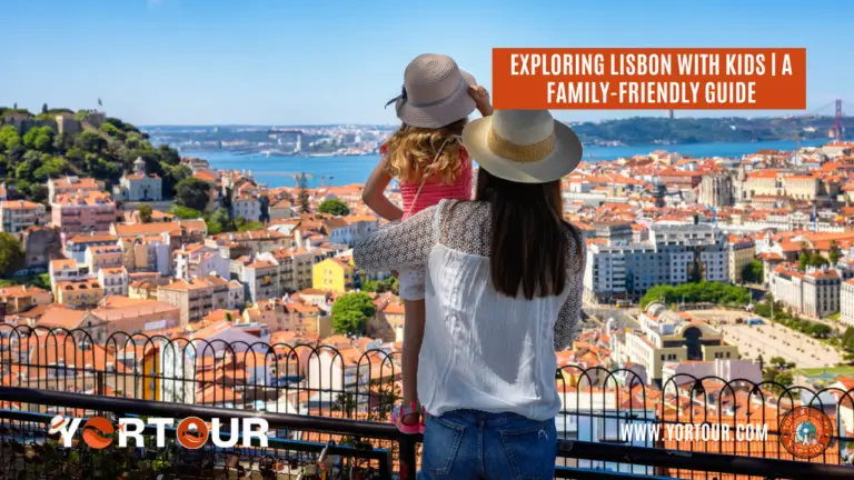 Exploring Lisbon with Kids | A Family-Friendly Guide