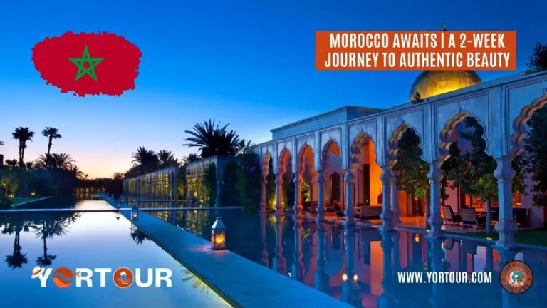 Morocco A 2-Week Journey to Authentic Beauty Guide