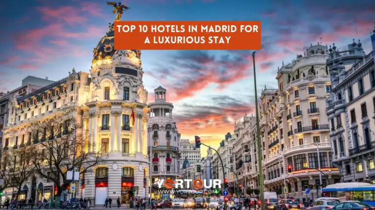 Top 10 Hotels in Madrid for a Luxurious Stay