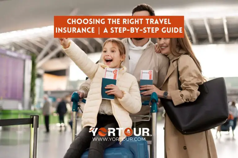 Choosing the Right Travel Insurance | A Step-by-Step Guide